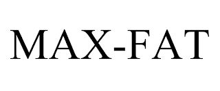 MAX-FAT trademark
