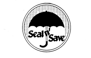 SEAL N' SAVE trademark