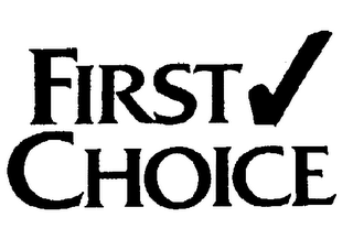 FIRST CHOICE trademark