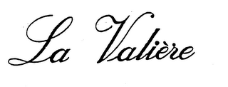 LA VALIERE trademark