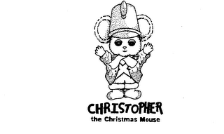 CHRISTOPHER THE CHRISTMAS MOUSE