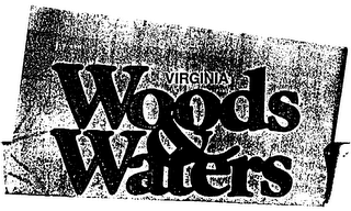 VIRGINIA WOODS & WATERS