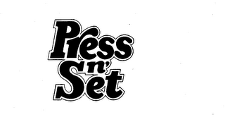 PRESS N' SET trademark