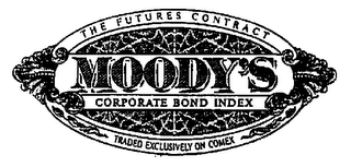 THE FUTURES CONTRACT MOODY'S CORPORATE BOND INDEX TRADED EXCLUSIVELY ON COMEX