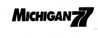 MICHIGAN 77 trademark