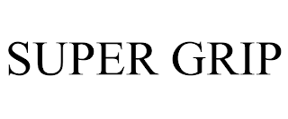 SUPER GRIP trademark