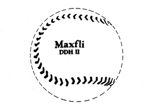 MAXFLI DDH II trademark