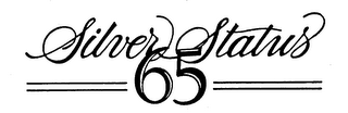 SILVER STATUS 65