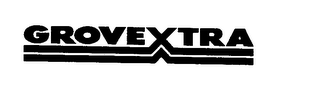GROVEXTRA trademark