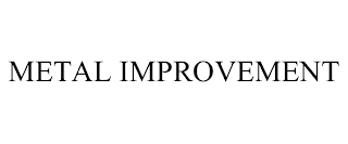 METAL IMPROVEMENT trademark
