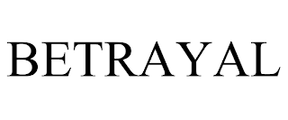 BETRAYAL trademark