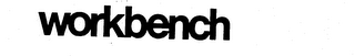WORKBENCH trademark