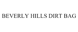 BEVERLY HILLS DIRT BAG trademark