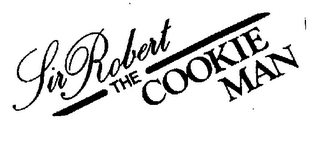 SIR ROBERT THE COOKIE MAN