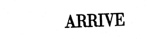 ARRIVE trademark