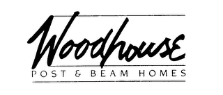 WOODHOUSE POST & BEAM HOMES