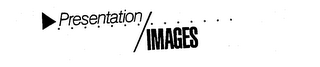 PRESENTATION IMAGES trademark