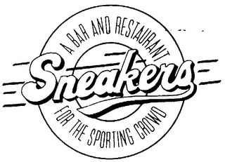 SNEAKERS A BAR AND RESTAURANT FOR THE SPORTING CROWD