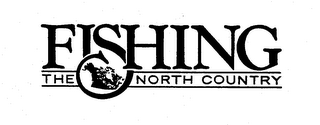 FISHING THE NORTH COUNTRY trademark