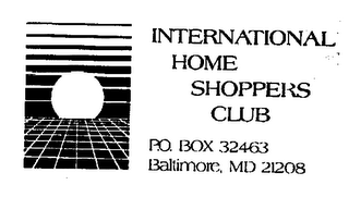 INTERNATIONAL HOME SHOPPERS CLUB