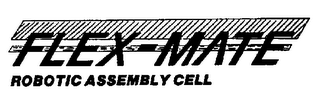 FLEX-MATE ROBOTIC ASSEMBLY CELL