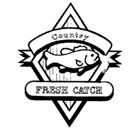 COUNTRY FRESH CATCH