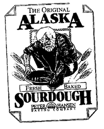 THE ORIGINAL ALASKA FRESH BAKED SOURDOUGH