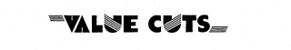 VALUE CUTS trademark