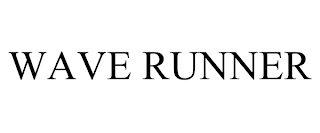 WAVE RUNNER trademark