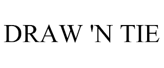 DRAW 'N TIE trademark