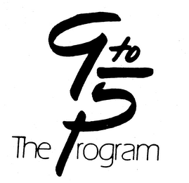 9 TO 5 THE PROGRAM trademark