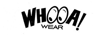 WHOOA! WEAR trademark