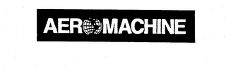 AEROMACHINE trademark