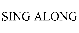 SING ALONG trademark
