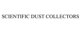 SCIENTIFIC DUST COLLECTORS trademark