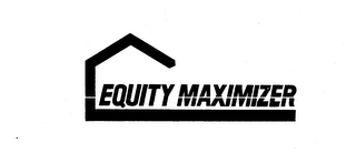 EQUITY MAXIMIZER