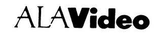 ALA VIDEO trademark