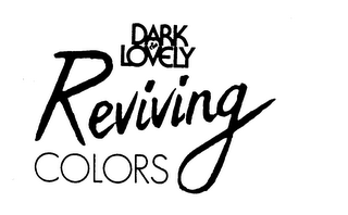 DARK & LOVELY REVIVING COLORS trademark