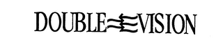 DOUBLE VISION trademark