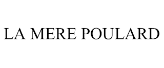 LA MERE POULARD trademark