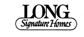 LONG SIGNATURE HOMES trademark