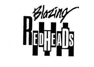 BLAZING REDHEADS trademark
