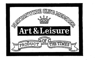 NATIONWIDE CLUB MEMBER ART & LEISURE PRODUCT OF THE TIMES