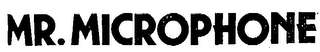 MR. MICROPHONE