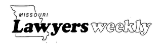 MISSOURI LAWYERS WEEKLY