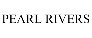 PEARL RIVERS trademark