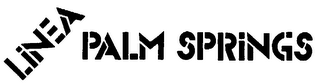LINEA PALM SPRINGS trademark
