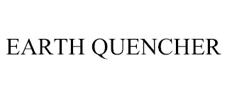EARTH QUENCHER trademark