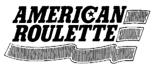 AMERICAN ROULETTE