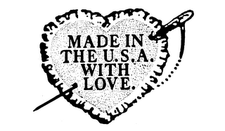 MADE IN THE U.S.A. WITH LOVE.